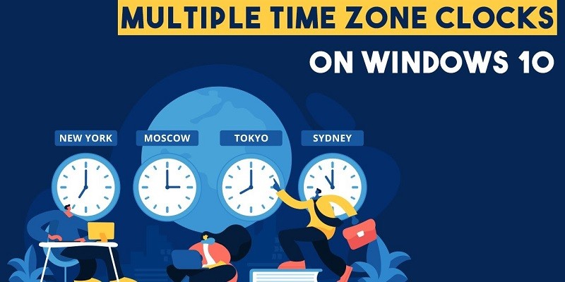إضافة ساعة جديدة في ويندوز 10 ... كيفية عرض أكثر من توقيت في الوقت نفسه