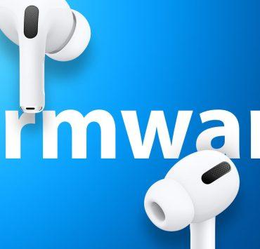 كيفية تحديث AirPods أو AirPods Pro لأحدث Firmware